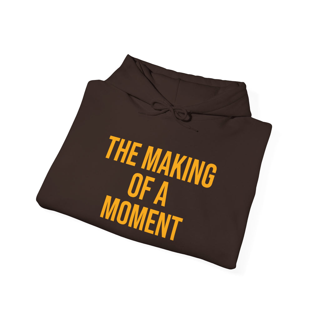 The Making of a Moment™ Unisex Heavy Blend Hoodie – Multiple Color Options