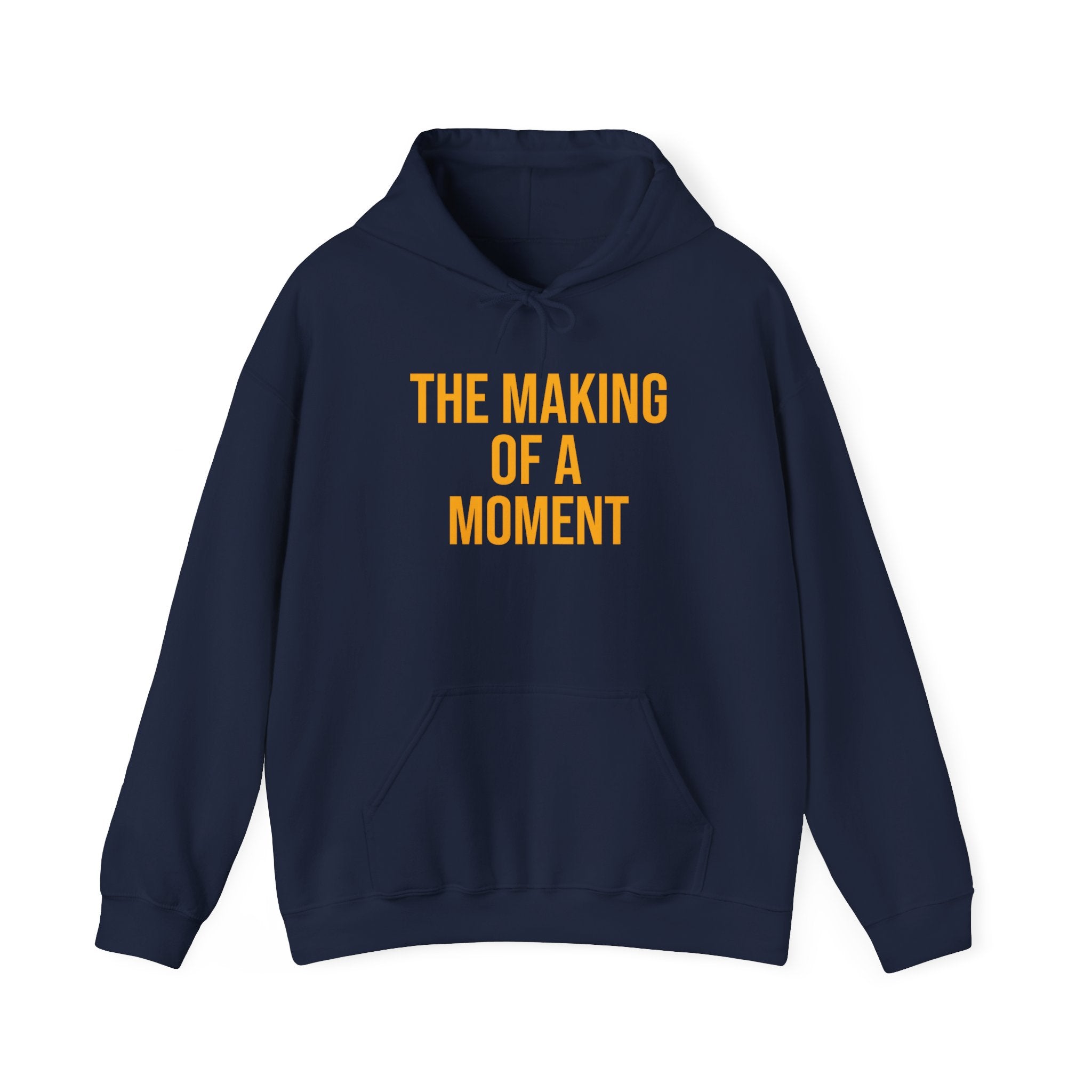 The Making of a Moment™ Unisex Heavy Blend Hoodie – Multiple Color Options