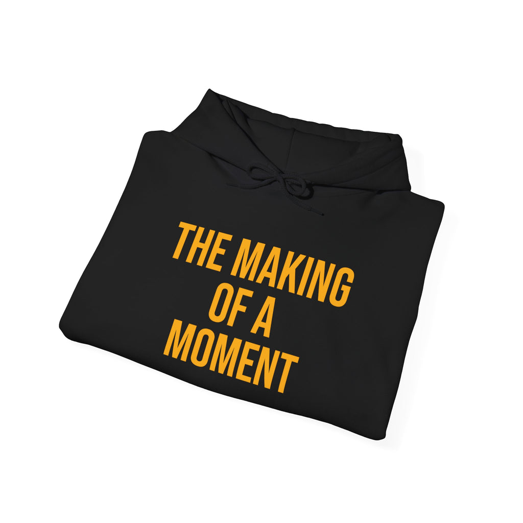 The Making of a Moment™ Unisex Heavy Blend Hoodie – Multiple Color Options