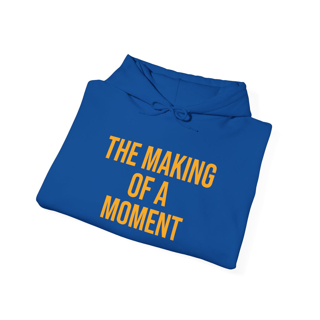 The Making of a Moment™ Unisex Heavy Blend Hoodie – Multiple Color Options